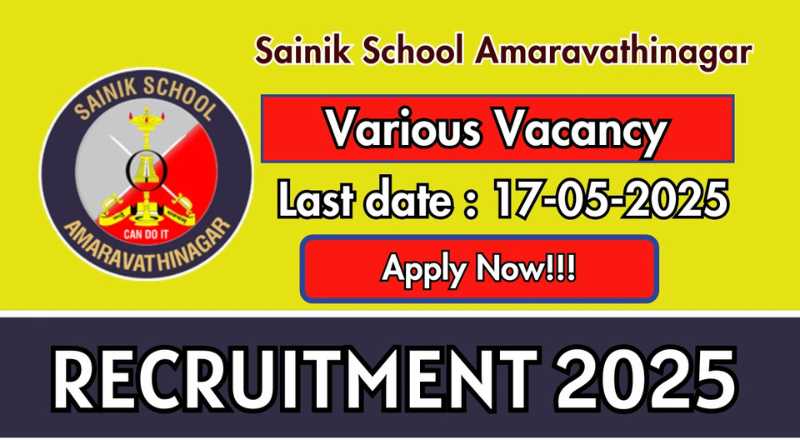 Sainik School Amaravathinagar Recruitment 2025