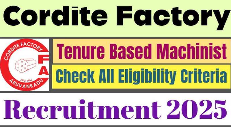 Cordite Factory Aruvankadu Recruitment 2025