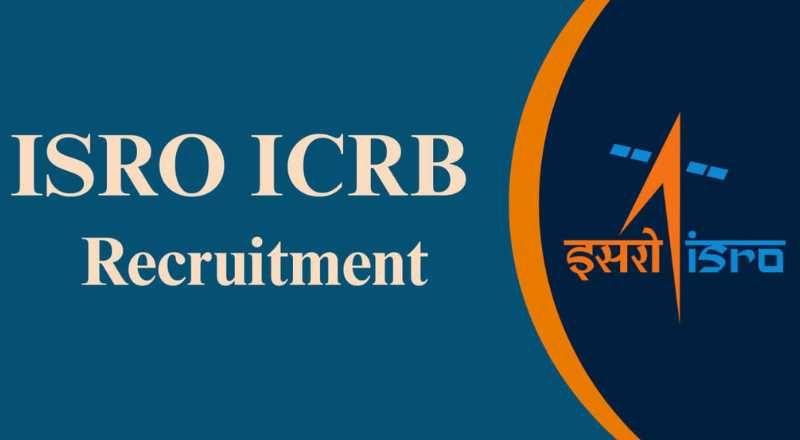 ISRO ICRB Recruitment 2025