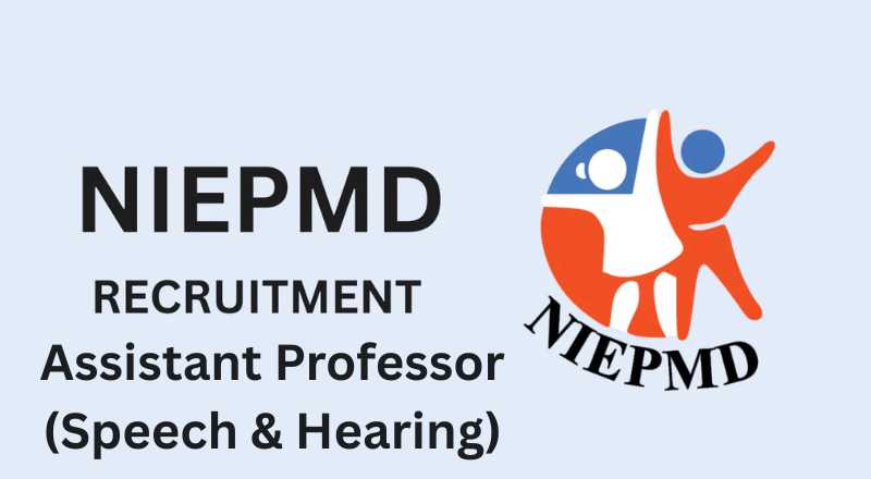 NIEPMD Chennai Recruitment 2025