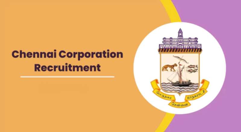 Greater Chennai Corporation Recruitment 2025