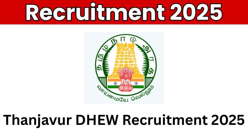 Thanjavur DHEW Recruitment 2025