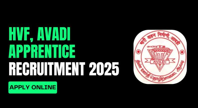 HVF Avadi Recruitment 2025