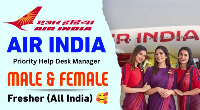Air India Priority Help Desk Manager Job 2025