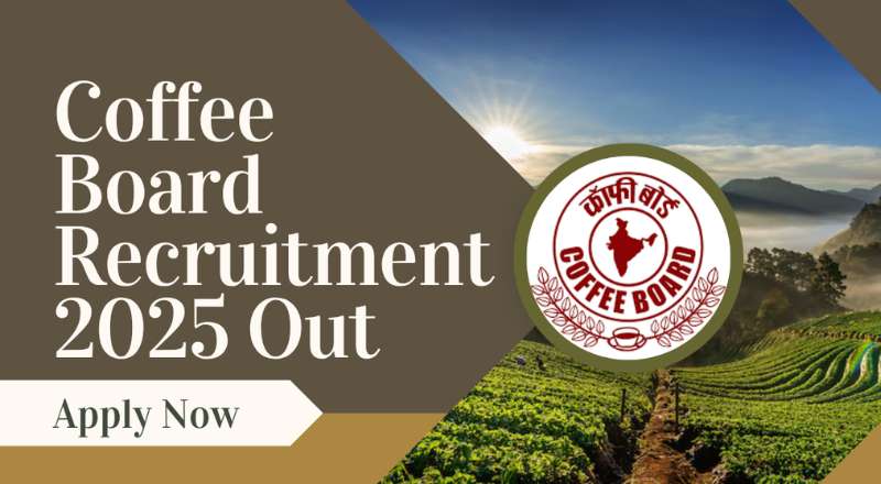 Coffee Board Recruitment 2025
