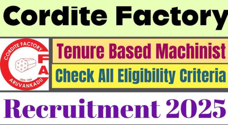 Cordite Factory Aruvankadu Recruitment 2025