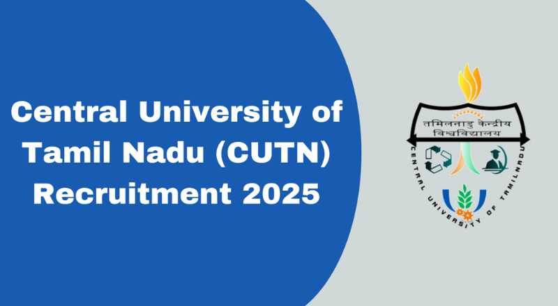CUTN Recruitment 2025