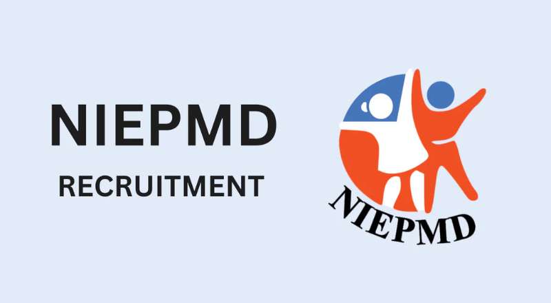 NIEPMD Chennai Recruitment 2025