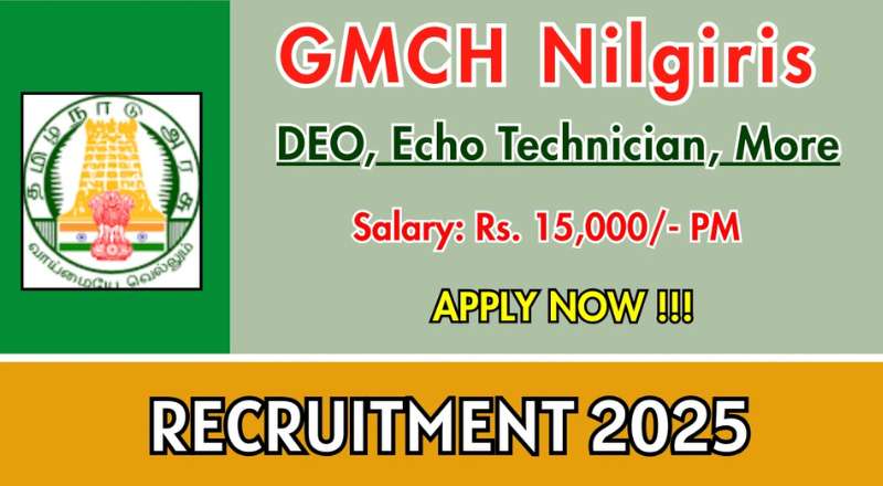 Nilgiris GMCH Recruitment 2025