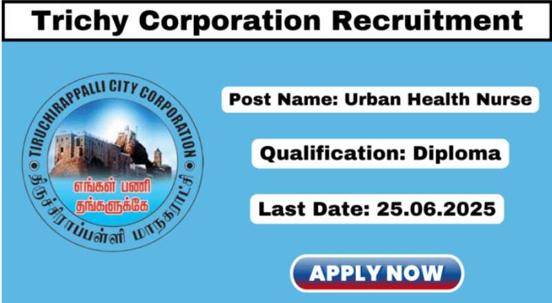 Trichy Corporation Recruitment 2025