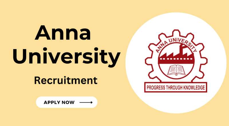 Anna University Recruitment 2025