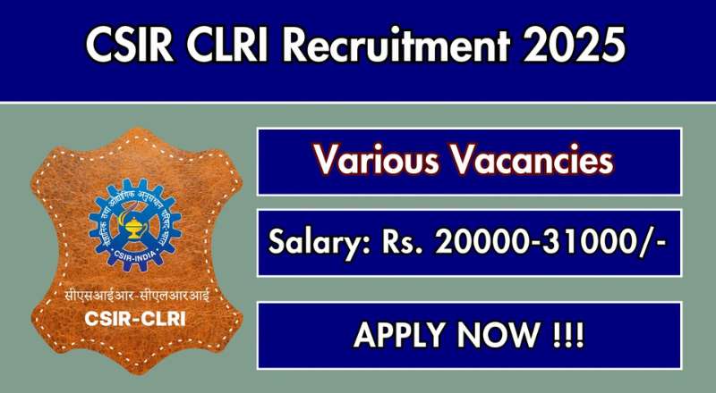 CLRI Chennai Recruitment 2025