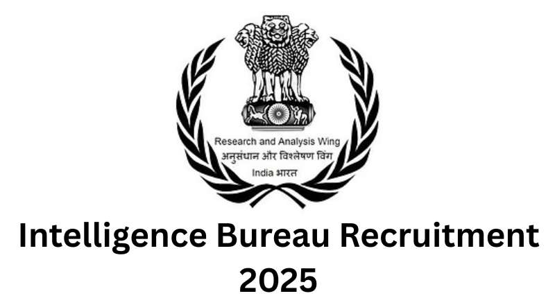 Intelligence Bureau Recruitment 2025