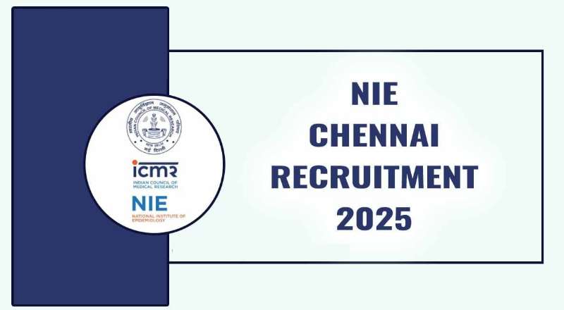 NIE Chennai Recruitment 2025