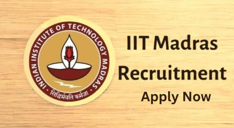 IIT Madras Recruitment 2025
