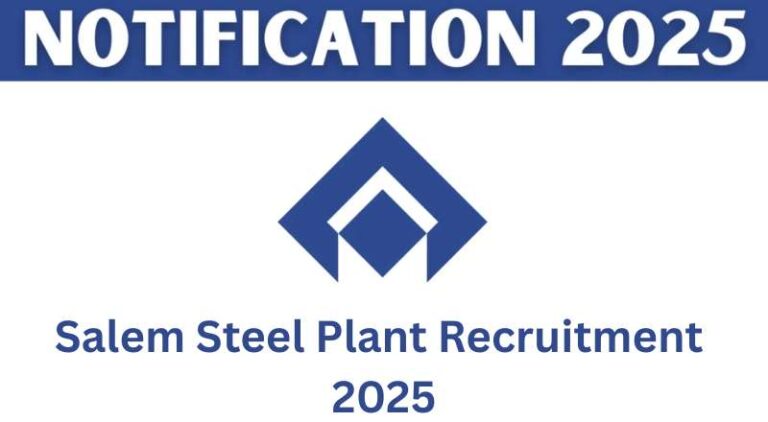 Salem Steel Plant Recruitment 2025