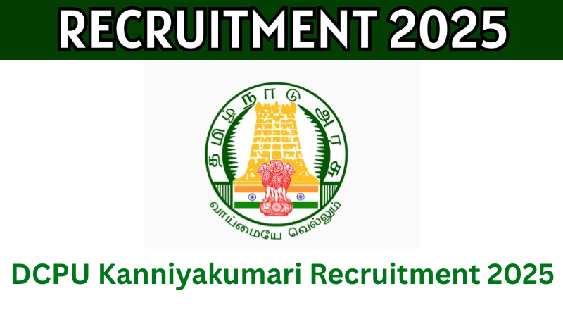 DCPU Kanniyakumari Recruitment 2025