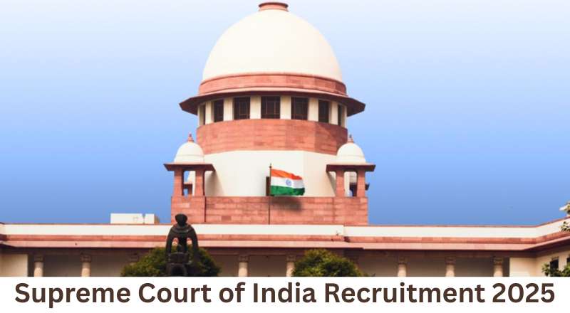 Supreme Court of India Recruitment 2025