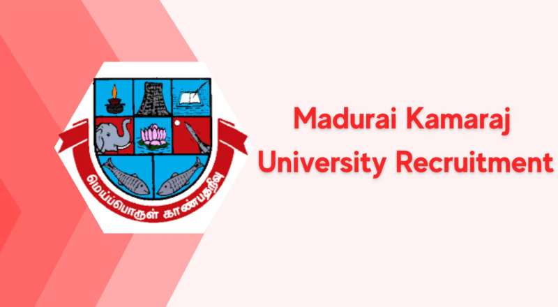 Madurai Kamaraj University Recruitment 2025