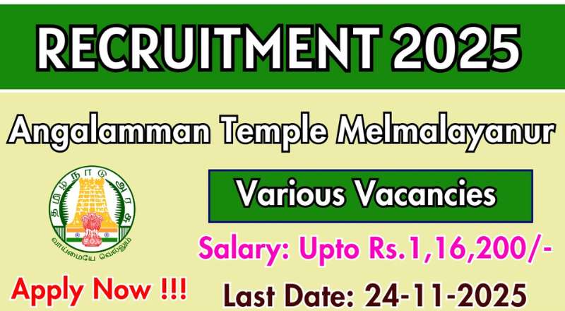 Angalamman Temple Melmalayanur Recruitment 2025