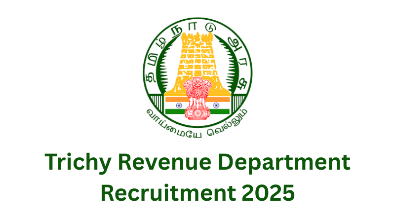 Trichy Revenue Department Recruitment 2025