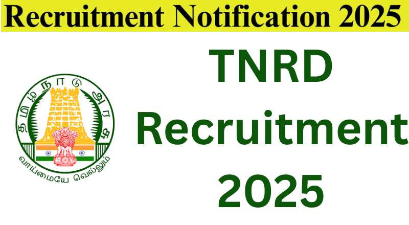 TNRD Recruitment 2025