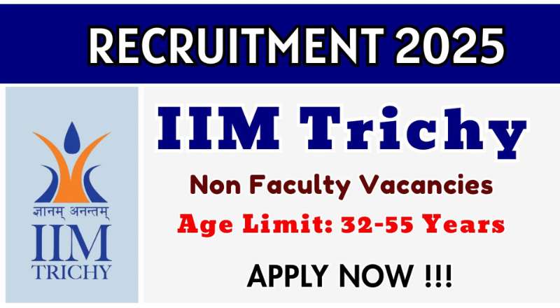 IIM Trichy Recruitment 2025