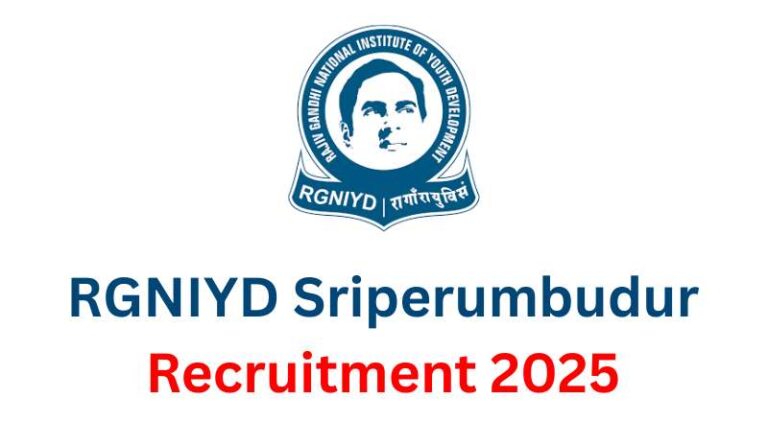 RGNIYD Sriperumbudur Recruitment 2025