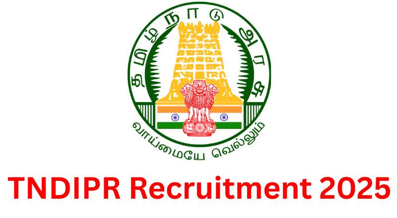 TNDIPR Recruitment 2025