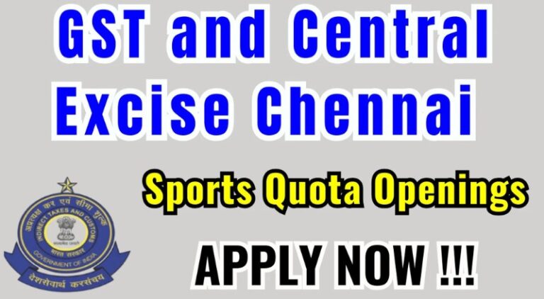 GST & Central Excise Chennai Recruitment 2025