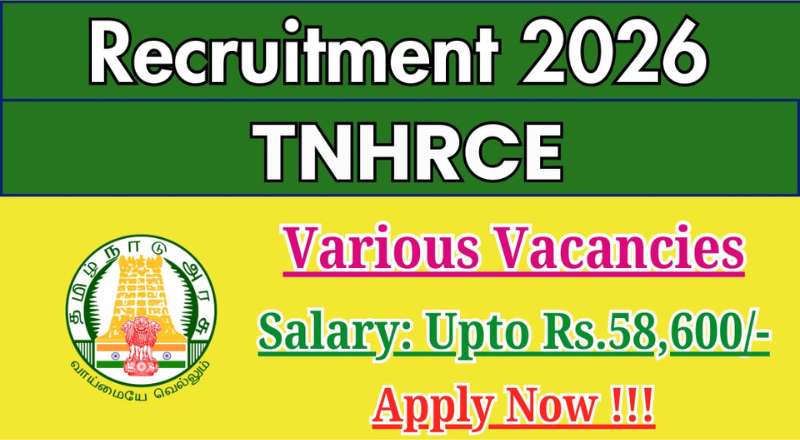 TNHRCE Chennai Recruitment 2026