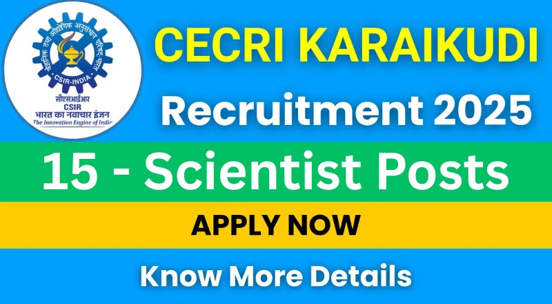 CECRI Karaikudi Recruitment 2025